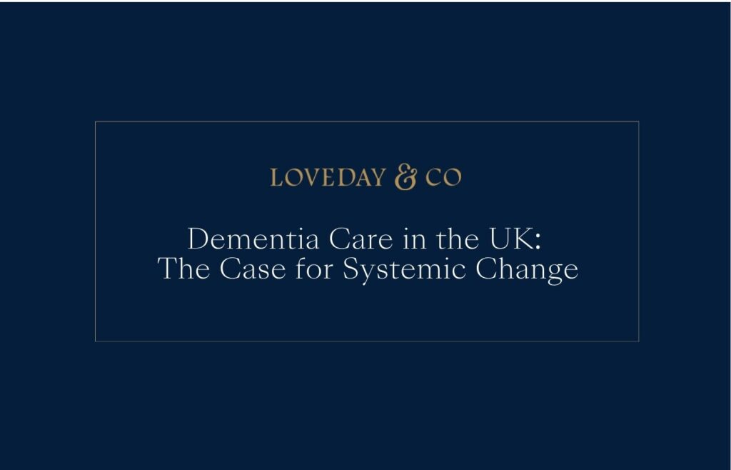 Dementia Care in the UK The Case for Systemic Change